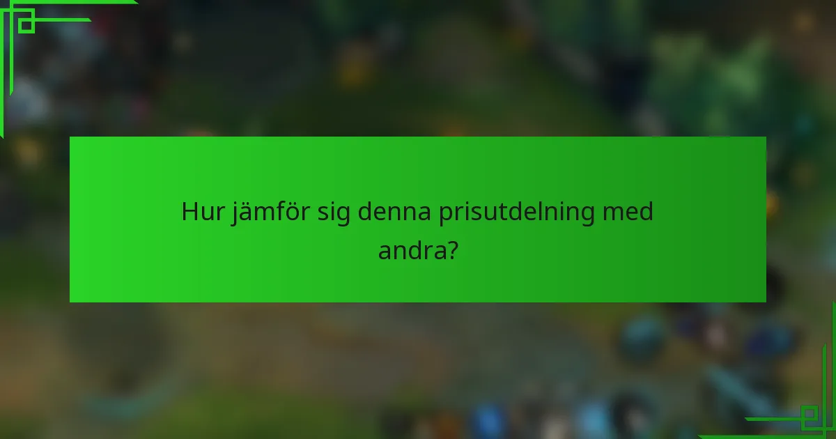 Hur jämför sig denna prisutdelning med andra?